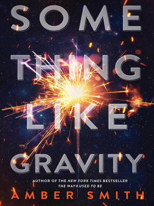 Title details for Something Like Gravity by Amber Smith - Available